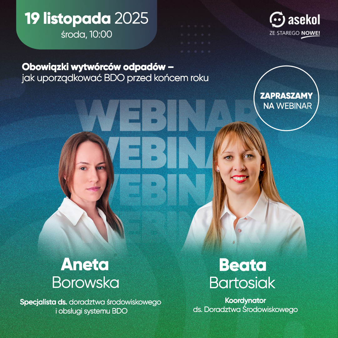 Webinar: „Obowiązki wytwórców odpadów - jak uporządkować BDO przed końcem roku”