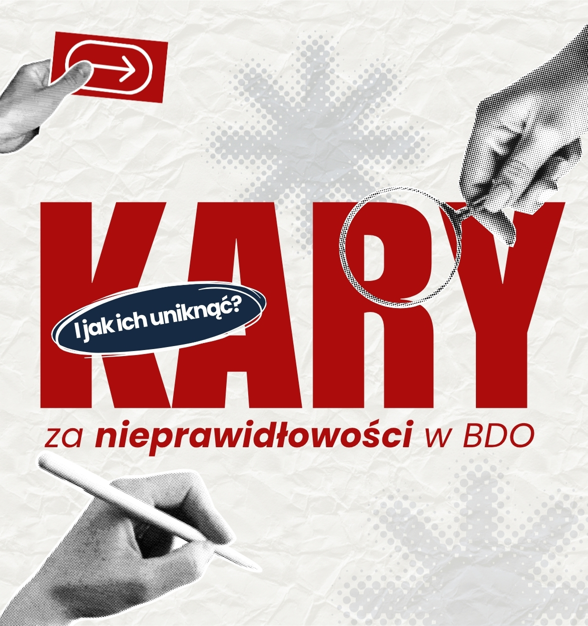 Kary za nieprawidłowości w BDO - jakie grożą i jak ich uniknąć?